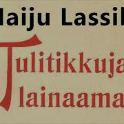 Tulitikkuja Lainaamassa