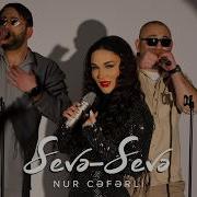 Seve Seve Nur Ceferli
