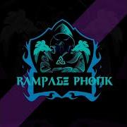 Rampage Phonk