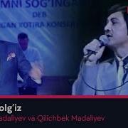 Qilichbek Madaliyev Yagona Yolg Iz