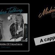 Modern Talking In The Middle Nowhere The 4 Th Album Acapella