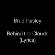 Behind The Clouds Brad Paisley