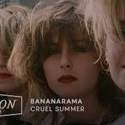 Cruel Summer Bananarama