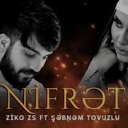 Sebnem Tovuzlu Ziko Zs Ay Zalim Nifret Rap Version