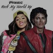 You Rock My World Up Michael Jackson X Cardi B Slowed