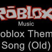 Old Roblox Theme Song