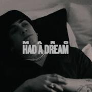 Maro Had A Dream
