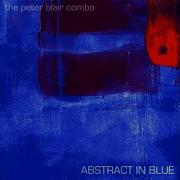 The Peter Blair Combo So What Now