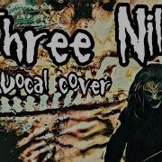 Slipknot Three Nil Vocal Cover