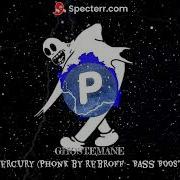 Ghostemane Mercury Phonk By Rebroff Bass Boosted