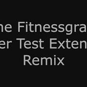 Fitness Gram Pacer Test Remix Song