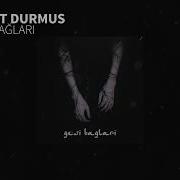 Serhat Durmus Gesi Bağları No Copyright Music