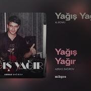Yağış Yağır Inanmıram