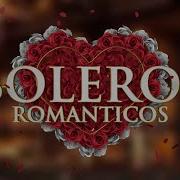 Boleros Romanticos