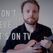 We Don T Believe What S On Tv Twenty One Pilots Ukulele Tutorial