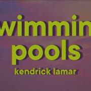 Kendrick Lamar Swimming Pools Lyrics