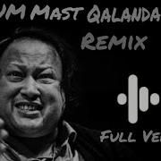 Mast Kalandar Remix