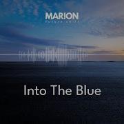 Marion Into The Blue