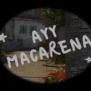 Ayy Macarena Cs Go Mobile Montage