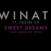 Winati Ft Louise Cs Sweet Dreams Are Made Of This Official Lyric Video