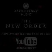 Aaron Kenny The New Order