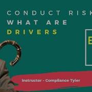 Conduct Risk What Are Drivers