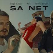 Elgit Doda X Art X Emra Brah Sa Net