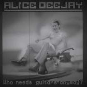 Alice Deejay Better Off Alone Slowed
