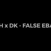 Cmh X Dk False Ebalo Lyrics