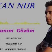 Orxan Nur Canim Gozum