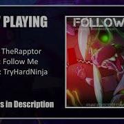 Follow Me Raptor Remix