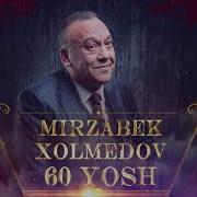 Mirzabek Xolmedov 60