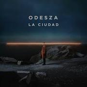 Odesza La Cuidad