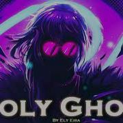 Epic Pop Holy Ghost By Ely Eira