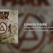 Linkin Park From The Inside Live Road To Revolution