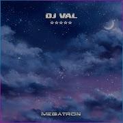 Dj Val Megatron