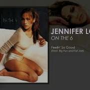 Jennifer Lopez So Good