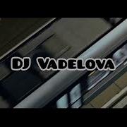 Dj Vadelova Love