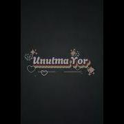 Unutma Yor