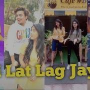 Teri Lat Lag Jagi Musically Tik Tok 2018