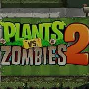 Plants Vs Zombies 2 Modern Day Ultimate Battle Theme Music Ost