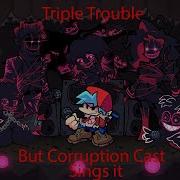 Corrupted Triple Trouble Fnf