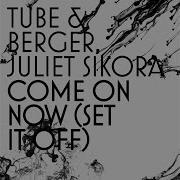 Juliet Sikora Come On Now Set It Off Lugana Remix