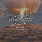 Rock With Me Will Clarke