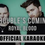 Royal Blood Troubles Coming Instrumental