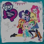 Full Soundtrack Mlp Equestria Girls Better Together Ost