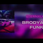 Eternxlkz Brodyaga Funk