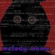 Sfm O C Meme Melody