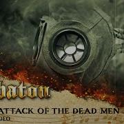 Sabaton Attack Of The Dead Men
