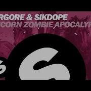 Borgore Sikdope Unicorn Zombie Apocalypse Remix